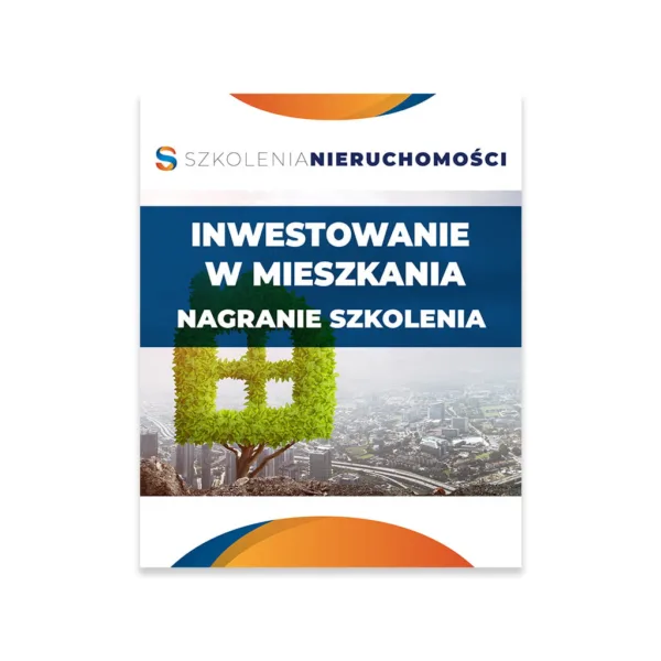 Nagranie szkolenia - Inwestowanie w mieszkania | Szkolenia Nieruchomości