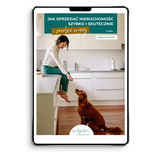 Jak skutecznie sprzedać nieruchomość i zarobić więcej
