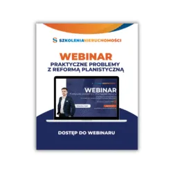 Webinar: Praktyczne problemy z reformą planistyczną