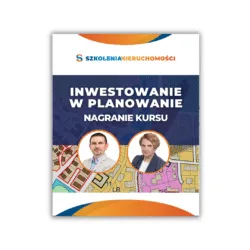 Nagranie kursu - Inwestowanie w planowanie | Szkolenia Nieruchomości