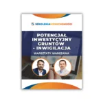 Potencjał Inwestycyjny Gruntów Inwigilacja - warsztaty, czerwiec Potencjał Inwestycyjny Gruntów Inwigilacja - warsztaty, czerwiec