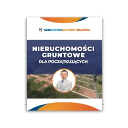 Nieruchomości gruntowe dla początkujących - kurs online