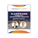 Potencjał Inwestycyjny Gruntów - Planowanie